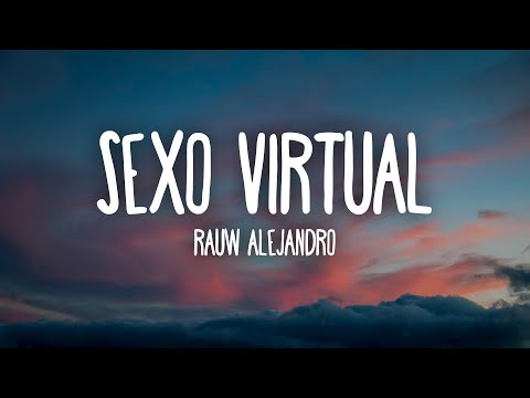 Rauw Alejandro - Sexo Virtual (Letra/Lyrics)