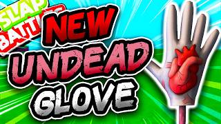 New UNDEAD Glove🧟 & HOW TO EASILY GET IT!! - Slap Battles Roblox