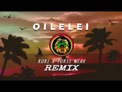 "O I L E L E I" - KUKI (Tukss Weah Remix) 2021