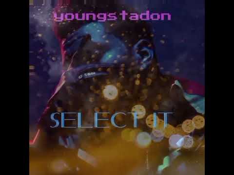YoungstaDon -SELECT IT (Official Audio)