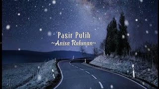 Download lagu PASIR PUTIH ~ Anisa Rahman mp3 Download lagu PASIR PUTIH ~ Anisa Rahman mp3