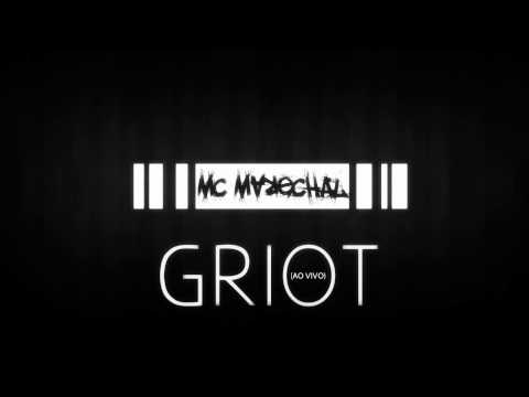 Mc Marechal || Griot