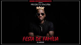 Download lagu Dj Ardiles - Festa de Familia mp3