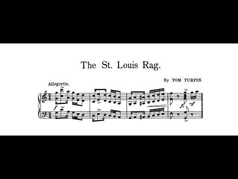 Tom Turpin - The St. Louis Rag (1903)