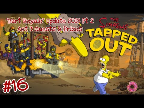 The Simpsons: Tapped Out [281] "Bart Royale" Update (2018) Pt 16 (Act 3) {Quests & Prizes}