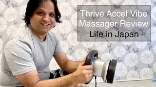 Thrive Accel Vibe Massager Review | Life in Japan