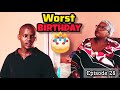 Lokshin Life Worst Birthday Episode 28