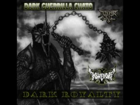 DARK GUERRILLA CHATO - DARK ROYALTY (PROD. BY KWERVO)