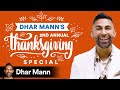 Dhar Mann S 2nd Annual Thanksgiving Special