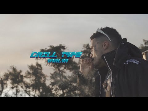 7MALVA - DRILL TYPE (Shot by Tripwshots)