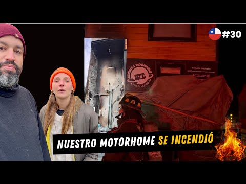 FIRE in the motorhome upon arrival in NIEBLA, VALDIVIA, CHILE 🇨🇱 [EP. 30 S1]