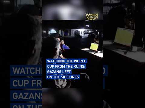 Watching the World Cup from the ruins: Gazans left on the sidelines #worldnow
