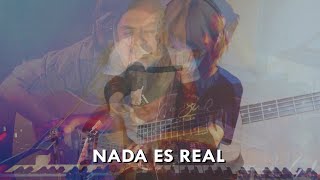 Nada Es Real Music Video