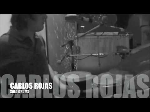CARLOS ROJAS  drums 1