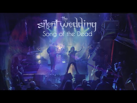 The Silent Wedding - Song of the Dead