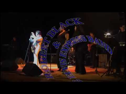 Burning Love performed by Robert Black & The Elvis Express Band