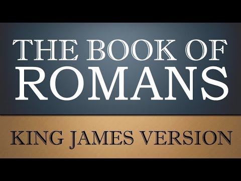 Epistle to the Romans - Chapter 8 - KJV Audio Bible