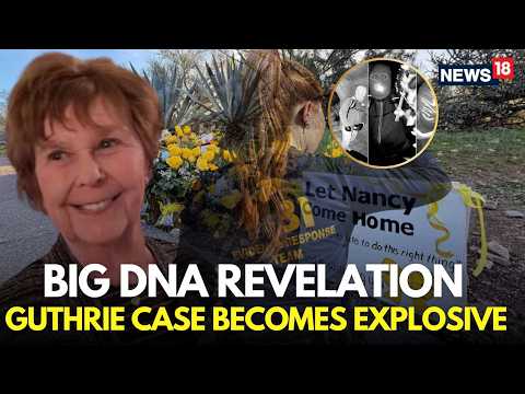 Nancy Guthrie Update LIVE | FBI Makes Shocking DNA Claim In Nancy Guthrie Missing Case | N18G