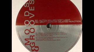 Alton Miller - First Light - Moods & Grooves 007