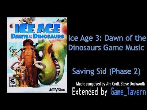 Ice Age 3: Dawn of the Dinosaurs Game Music Extended: Saving Sid (Phase 2)