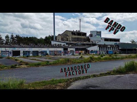 Abandoned Factory - FPV