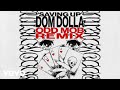 Dom Dolla - Saving Up (Odd Mob Remix)