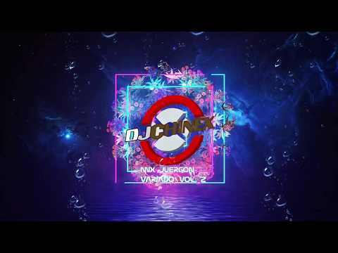 MIX JUERGON 2019 VARIADO VOL. 2 DJ CHINEX "JM"
