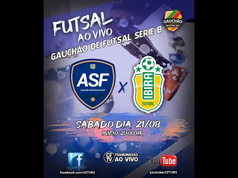 Futsal Ao Vivo / GAUCHÃO SERIE B  / ASF FUTSAL X IBIRA FUTSAL