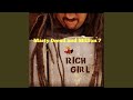 Rich Girl