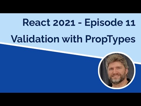 React 2021 Using PropTypes Episode 11