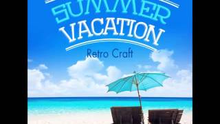 Retro Craft "Summer Vacation" - Summer Vacation