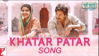 KHATAR PATAR | SUI DHAGA 2018 | Papon|