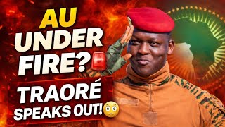 Ibrahim Traoré FIRES at African Union… ‘Is This Really for Africa?’ 😳🌍
