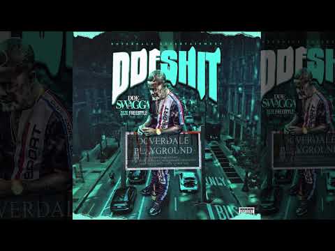 DDE Swagga- DDESHIT (ZEZE Freestyle)