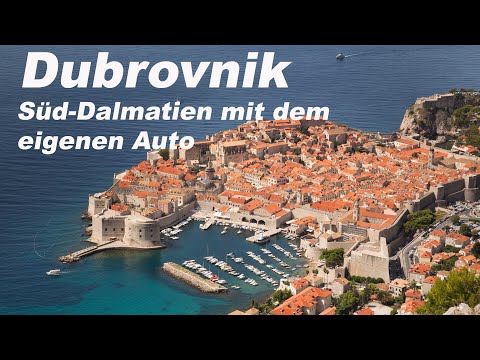 KROATIEN mit dem Auto | Dubrovnik