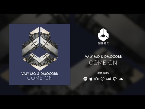Valy Mo & DmoCobb - Come On [Official Music Video]