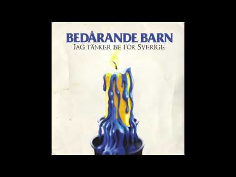 Bedårande Barn - Jag Tänker Be För Sverige (2015)