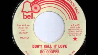 Bo Cooper .... Don't Call It Love.