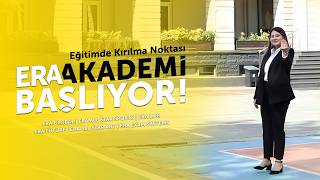 ERA KOLEJİ | ERA AKADEMİ BAŞLIYOR!