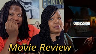 OBSESSION MOVIE REVIEW!!! SPOILERS!!!