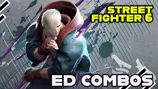 Ed combos with Jumping HK and other combos for Street Fighter 6