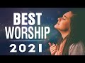 🙏 TOP 100 PRAISE AND WORSHIP SONGS  - 2 HOURS NONSTOP CHRISTIAN SONGS 2021 - BEST WORSHIP SONGS