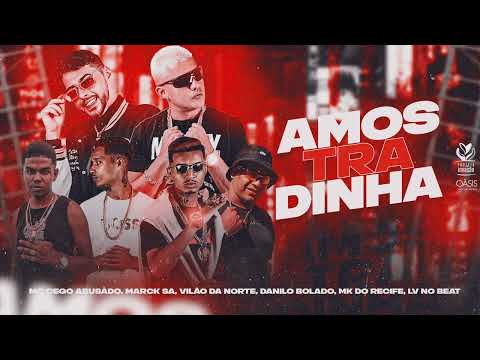 AMOSTRADINHA - DANILO BOLADO, MC CEGO ABUSADO, MARCK SA, VILÃO DA NORTE, LV NO BEAT MK DO RECIFE