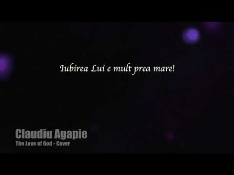 Iubirea Lui e mult prea mare - Claudiu Agapie