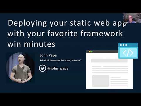 ATO 2020 - John Papa - Deploying your Static Web App with Your Favorite Framework in Minutes