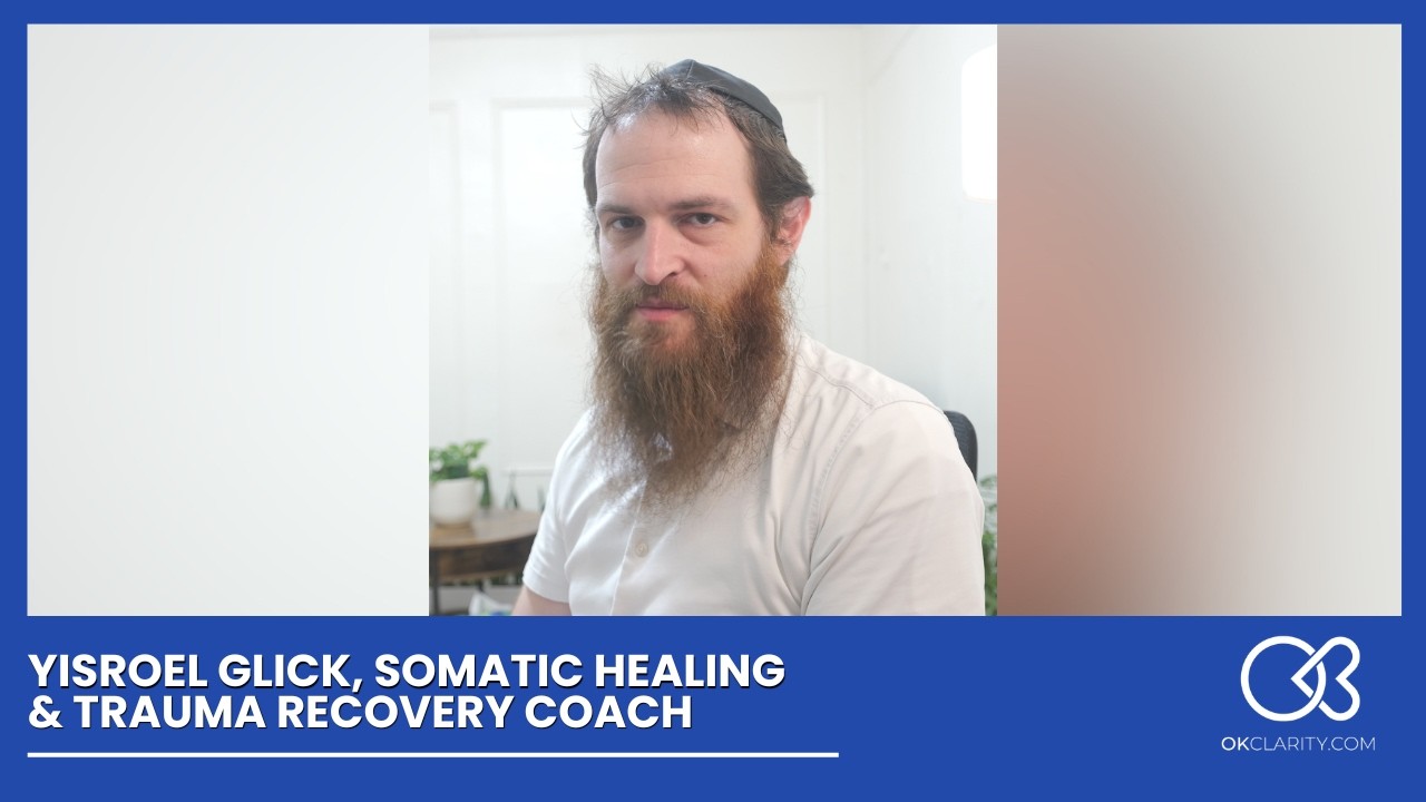 Rabbi Yisroel Glick | Jewish Somatic Healing Coach Worldwide