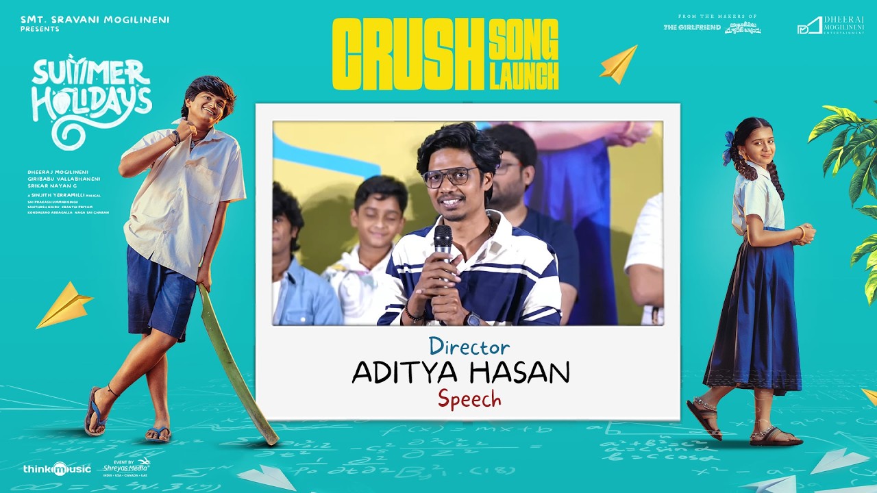 Director Aditya Hasan Speech @ Crush Song Launch Event | Summer Holidays | Shreyas Media