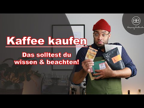 Kaffee  kaufen - Darauf solltest du achten! *Übersicht in Videobeschreibung*