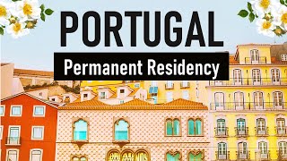 Portugal Permanent Residence eligibility, process, opportunities, & benefits | Portugal PR