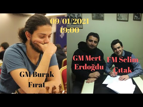 GM Burak Fırat, FM Selim Çıtak ve GM Mert Erdoğdu ile Satranç Sohbeti